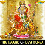 The Legend Of Devi Durga - Sunil Pareda Song Download